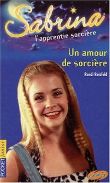 Sabrina, l'apprentie sorcière. Vol. 5. Un amour de sorcière