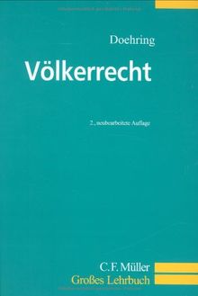 Völkerrecht: Ein Lehrbuch (C.F. Müller Großes Lehrbuch)