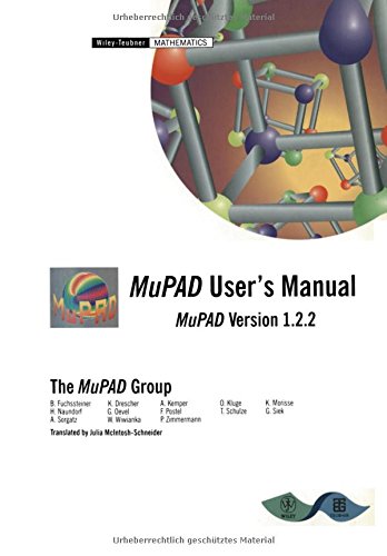 MuPAD User's Manual: Multi-Processing Algebra Data Tool, MuPAD Version 1.2.2