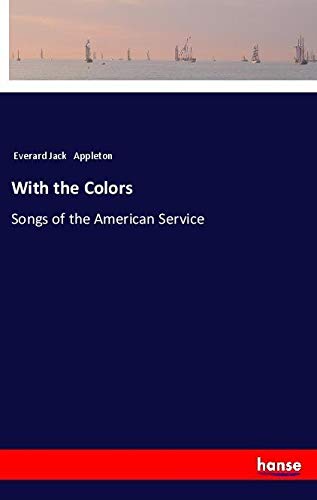 With the Colors: Songs of the American Service