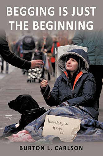 Begging Is Just The Beginning