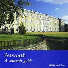 Petworth: National Trust Guidebook (National Trust Guidebooks)