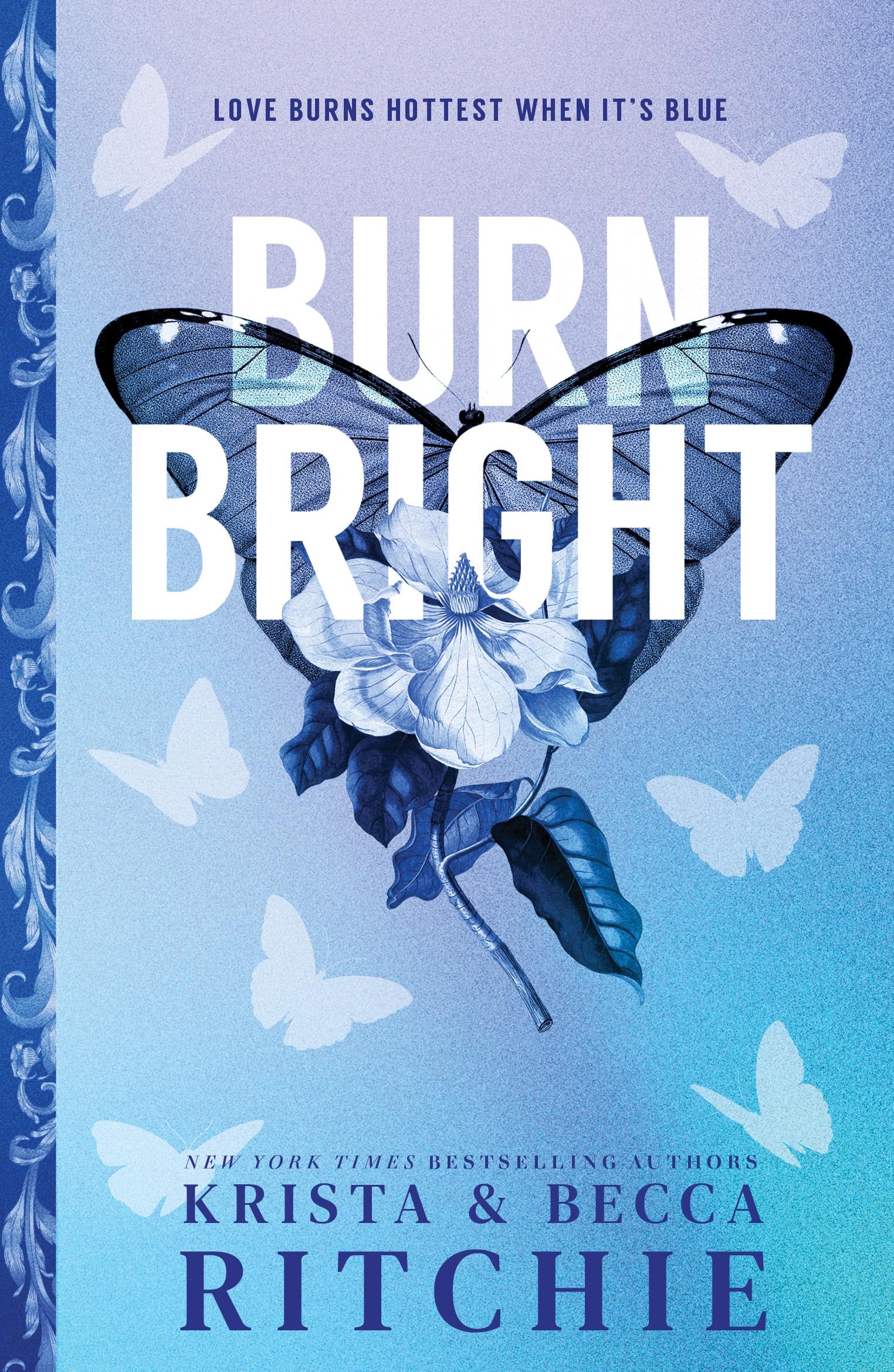 Krista Ritchie Burn Bright, An Opposites Attract Contemporary College Romance (Cobalt Empire Book 1)