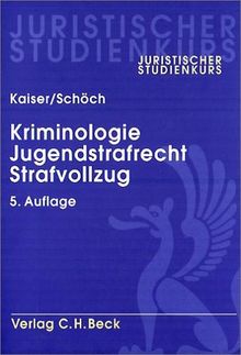 Kriminologie, Jugendstrafrecht, Strafvollzug