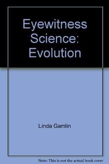 Eyewitness Science: 06 Evolution (Eyewitness Science Guides)