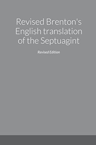 Revised Brenton's English translation of the Septuagint, second edition