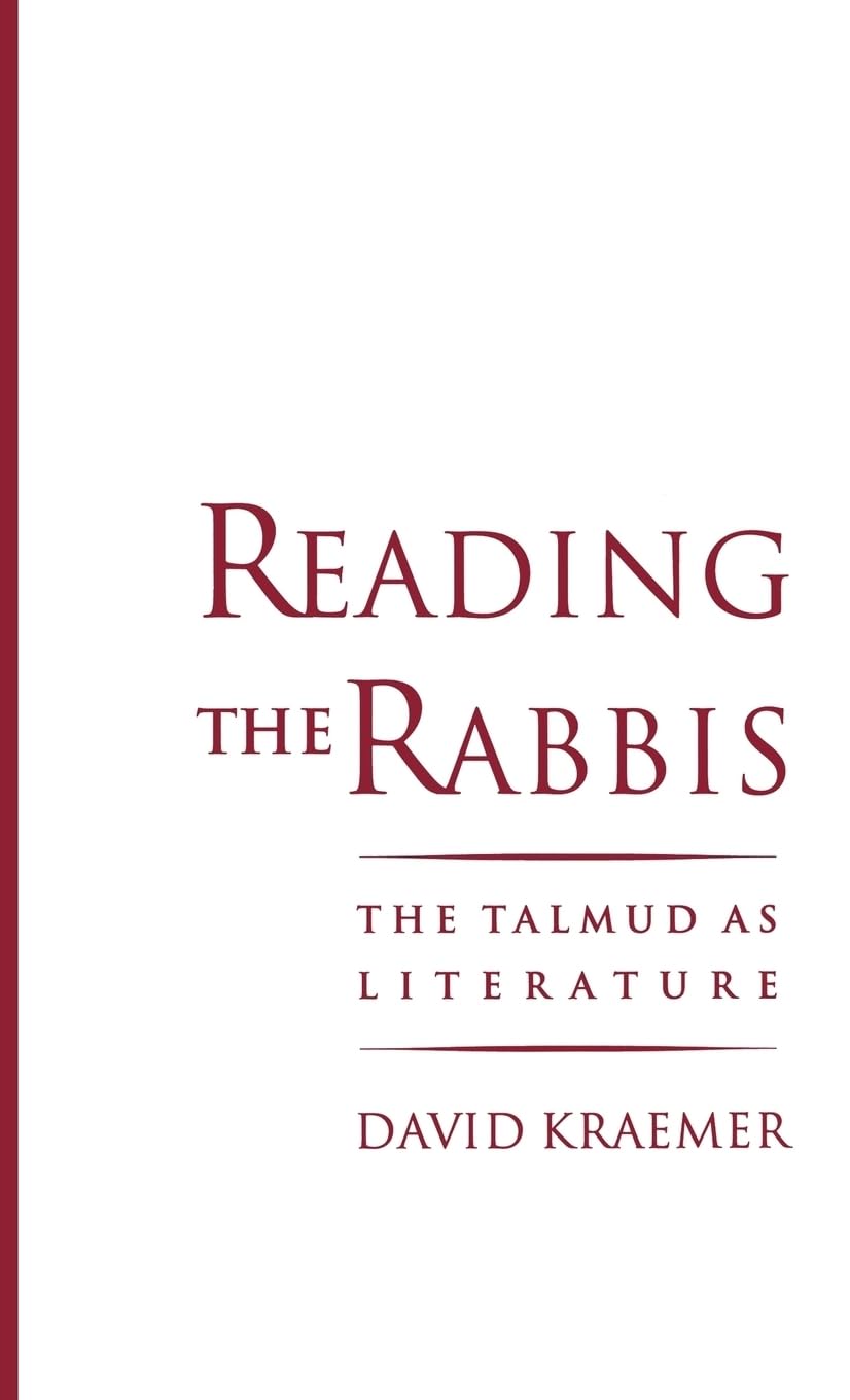 Reading the Rabbis: The Talmud as Literature