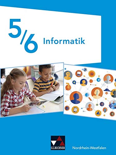 Informatik Nordrhein-Westfalen 5 6 - Andre Asschoff Sebastian Brands Nicola Cürlis Markus Kneblewski Felix Nattermann Sabine Salloch Klaus-Peter Watzlawek Axel Wellesen Gebunden