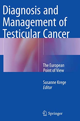 Diagnosis and Management of Testicular Cancer: The European Point of View