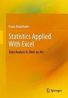 Statistics Applied With Excel: Data Analysis Is (Not) an Art