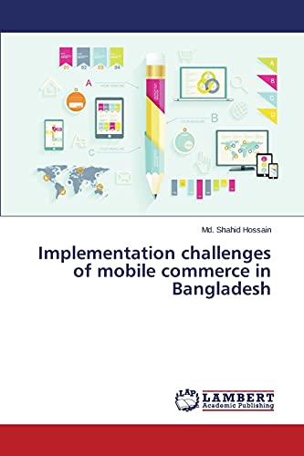 Implementation challenges of mobile commerce in Bangladesh