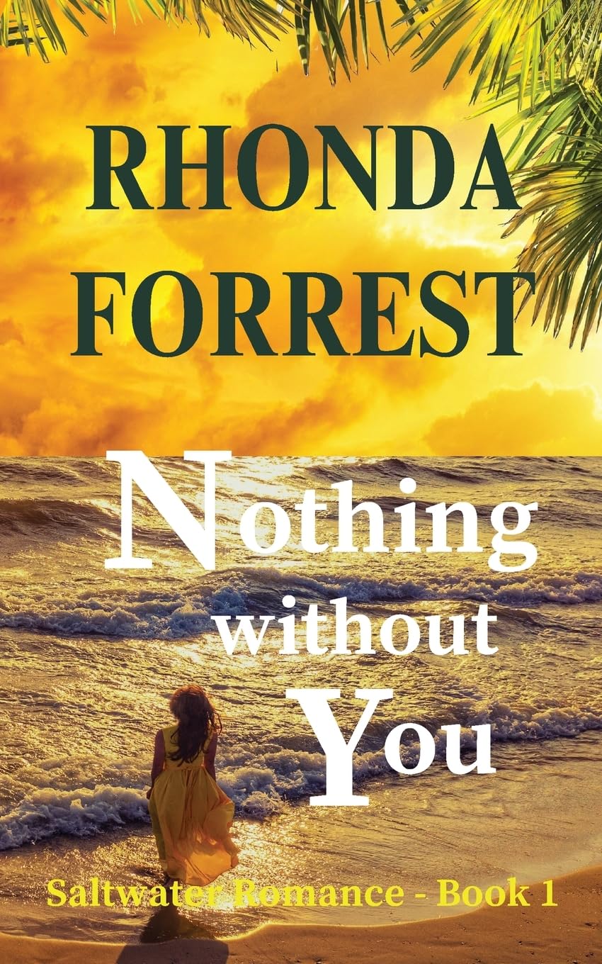 Nothing Without You: Saltwater Romance - Book 1
