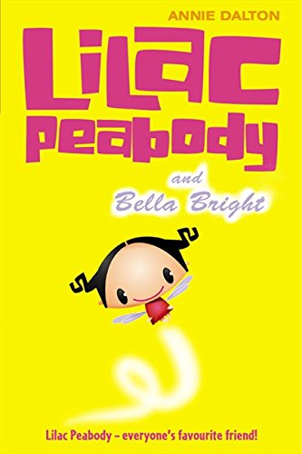 Lilac Peabody and Bella Bright (Roaring Good Reads)