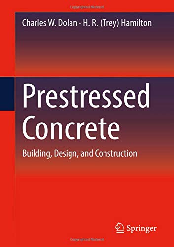 Prestressed Concrete: Building, Design, and Construction