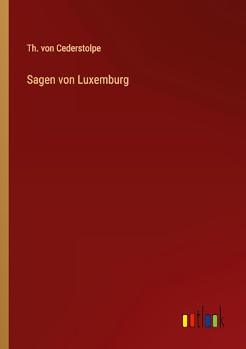 Sagen von Luxemburg
