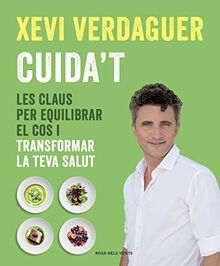 Cuida't: Les claus per equilibrar el cos i transformar la teva salut (Divulgació)