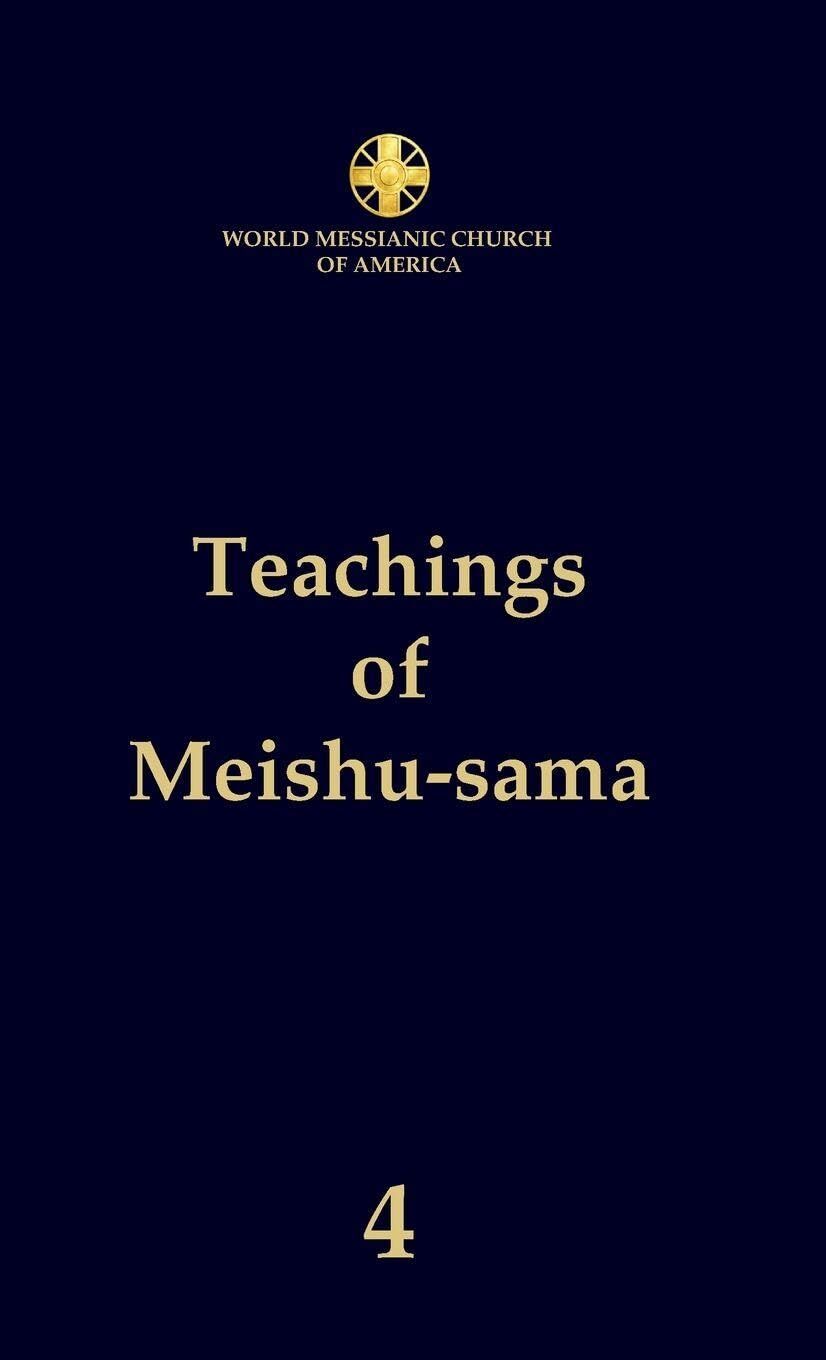 Teachings of Meishu-sama - Volume 4
