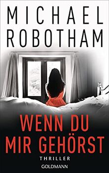 Wenn du mir gehörst: Thriller