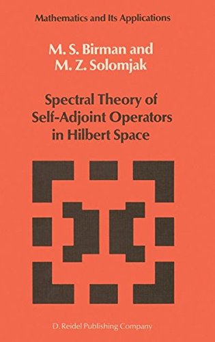 Spectral Theory of Self-Adjoint Operators in Hilbert Space (Mathematics and its Applications)