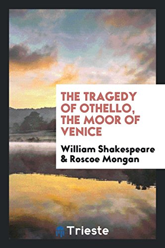 The Tragedy of Othello, the Moor of Venice