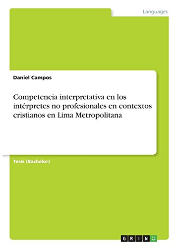 Competencia interpretativa en los intérpretes no profesionales en contextos cristianos en Lima Metropolitana