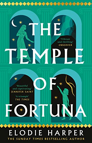 Elodie Harper The Temple Of Fortuna, The Dramatic Final Instalment In The Sunday Times Bestselling Trilogy (The Wolf Den Trilogy)