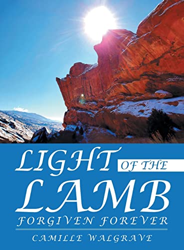 Light of the Lamb: Forgiven Forever
