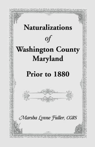 Naturalizations of Washington County, Maryland, Prior to 1880