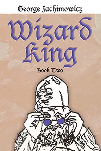 Wizard King: Book Two