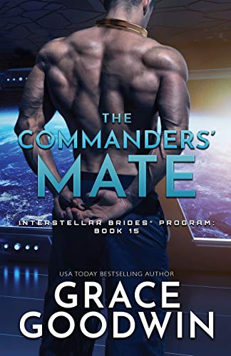 The Commanders' Mate: Large Print (Interstellar Brides(r) Program, Band 15)