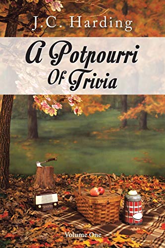 A Potpourri Of Trivia: Volume One