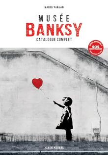 Musée Banksy : catalogue complet