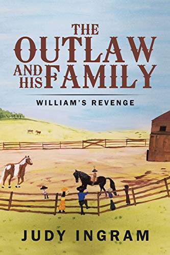 The Outlaw and His Family: William’s Revenge