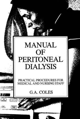 Manual of Peritoneal Dialysis: Practical Procedures For Medical And Nursing Staff