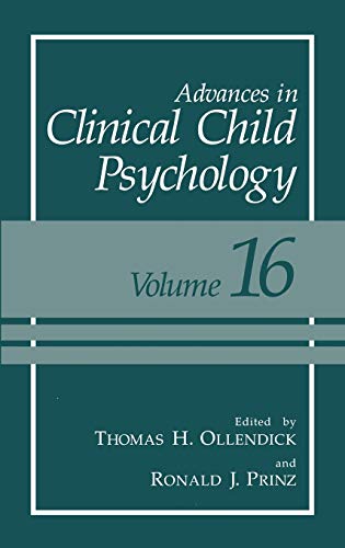Advances in Clinical Child Psychology: Volume 16 (Advances in Clinical Child Psychology, 16, Band 16)