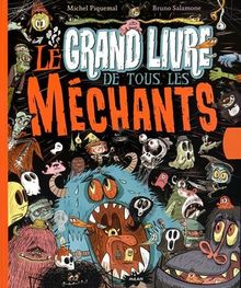 Le grand livre de tous les méchants