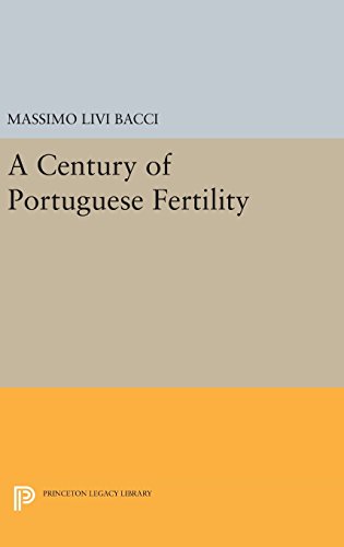 A Century of Portuguese Fertility (Office of Population Research)