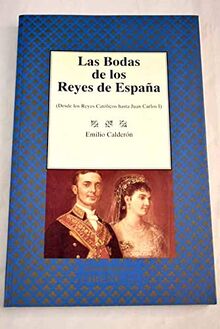 Las bodas de los Reyes de España