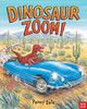 Dale, P: Dinosaur Zoom! (Penny Dale's Dinosaurs)