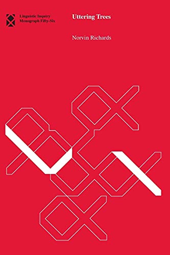 Uttering Trees (Linguistic Inquiry Monographs, 56, Band 56)