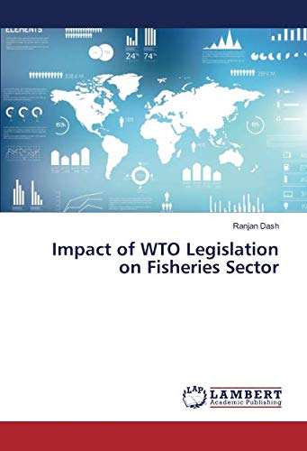 Impact of WTO Legislation on Fisheries Sector