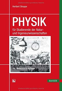 PHYSIK: für Studierende der Natur- und Ingenieurwissenschaften (16. Auflage)