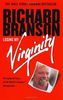 Losing My Virginity: How I've Survived, Had Fun, and Made a Fortune Doing Business My Way