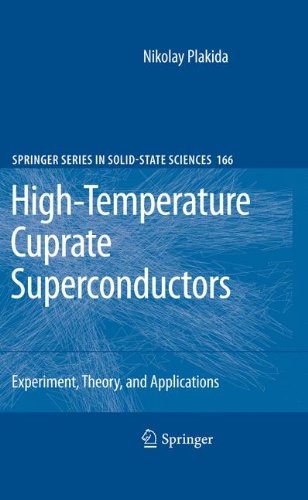 High-Temperature Cuprate Superconductors: Experiment, Theory, and Applications (Springer Series in Solid-State Sciences)