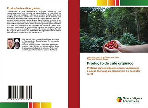 Produção de café orgânico: Práticas agroecológicas conservacionistas e novas tecnologias disponíveis ao produtor rural