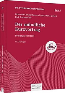 Der mündliche Kurzvortrag: Prüfung 2020/2021 (Die Steuerberaterprüfung)