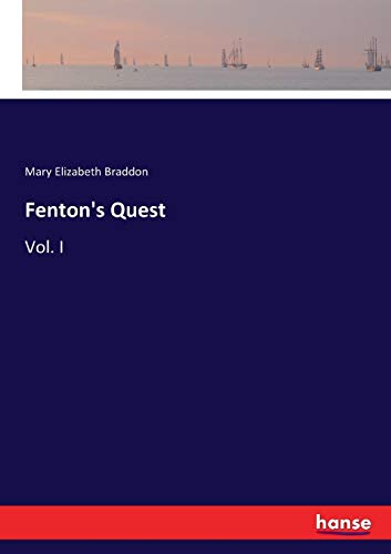 Fenton's Quest: Vol. I