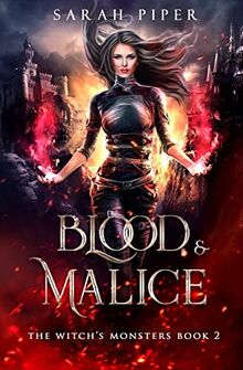 Blood and Malice (The Witch's Monsters, Band 2)