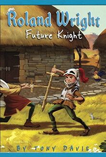 Roland Wright: Future Knight