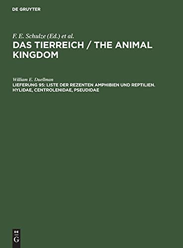 Liste der rezenten Amphibien und Reptilien. Hylidae, Centrolenidae, Pseudidae: TIERREI-B, Lfg 95 (Das Tierreich / The Animal Kingdom)